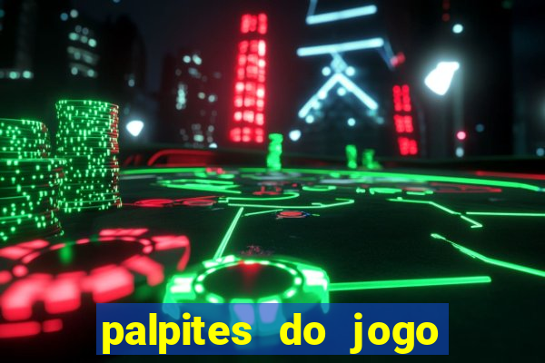 palpites do jogo aberto de hoje