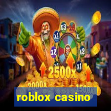 roblox casino