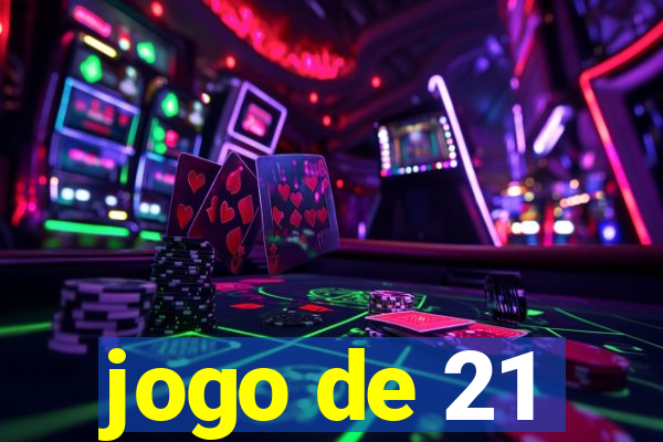 jogo de 21