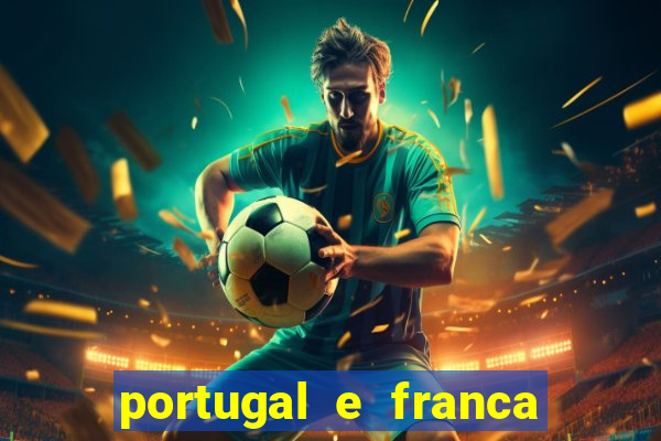 portugal e franca onde assistir