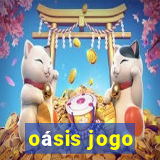 oásis jogo