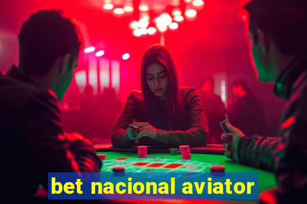 bet nacional aviator