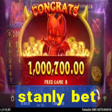 stanly bet