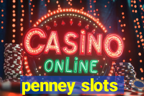 penney slots