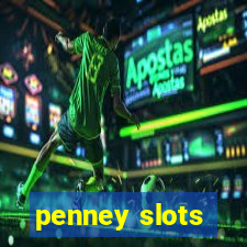 penney slots