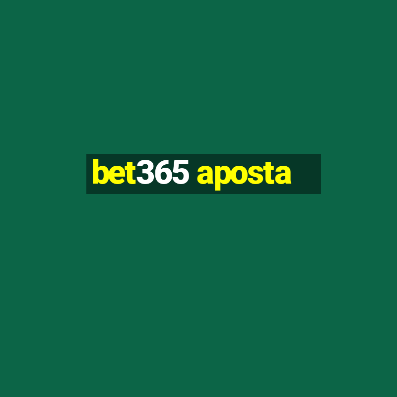 bet365 aposta