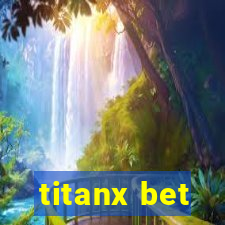 titanx bet