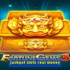 jackpot slots real money