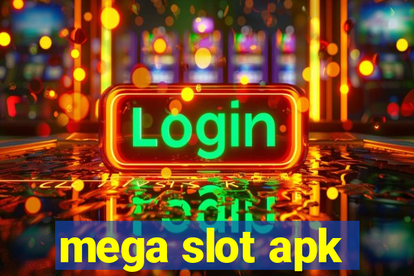 mega slot apk