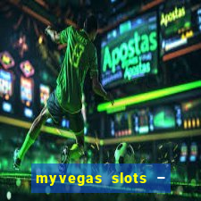 myvegas slots – casino slots