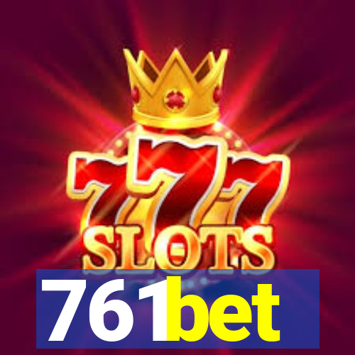 761bet