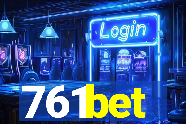 761bet