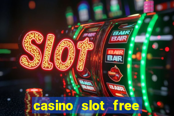 casino slot free games fun