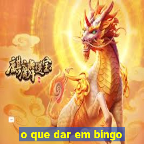 o que dar em bingo