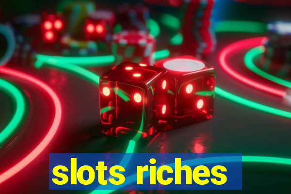 slots riches