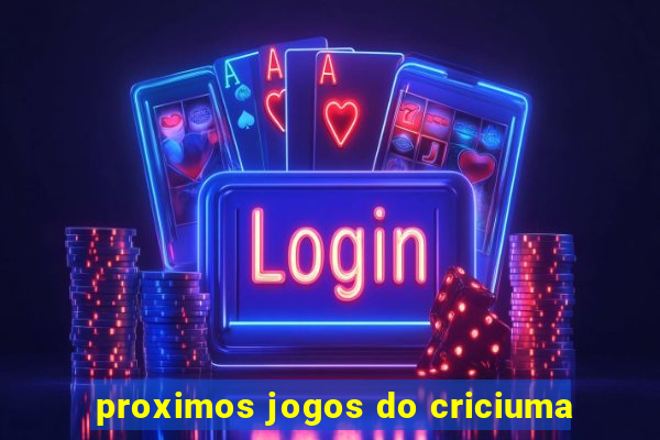 proximos jogos do criciuma