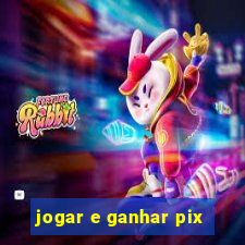 jogar e ganhar pix