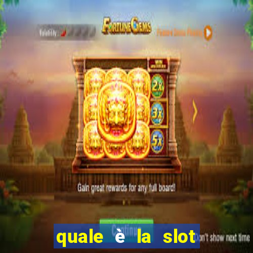 quale è la slot che paga di più?