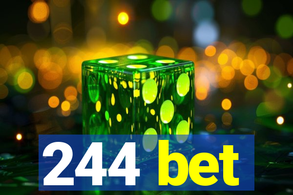 244 bet