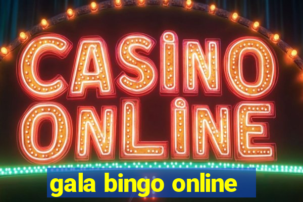 gala bingo online