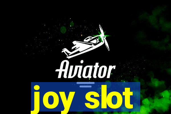 joy slot