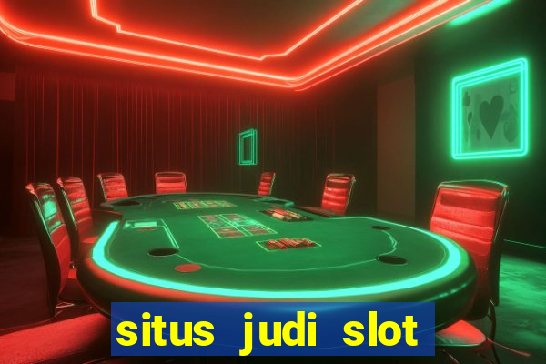 situs judi slot slot online terbaik