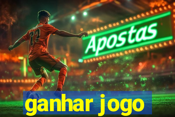 ganhar jogo