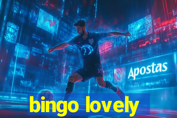 bingo lovely