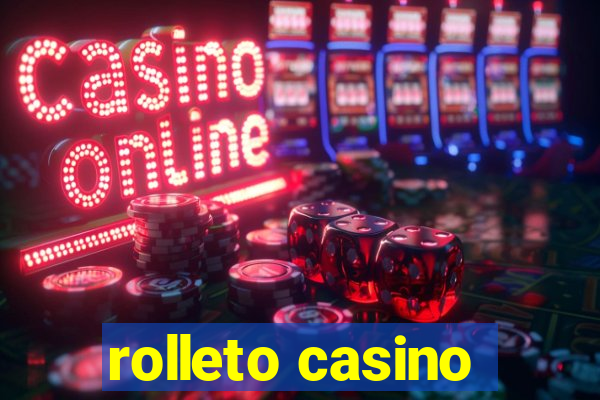 rolleto casino