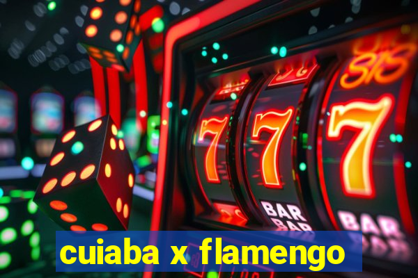 cuiaba x flamengo