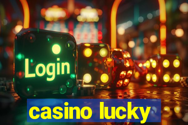 casino lucky