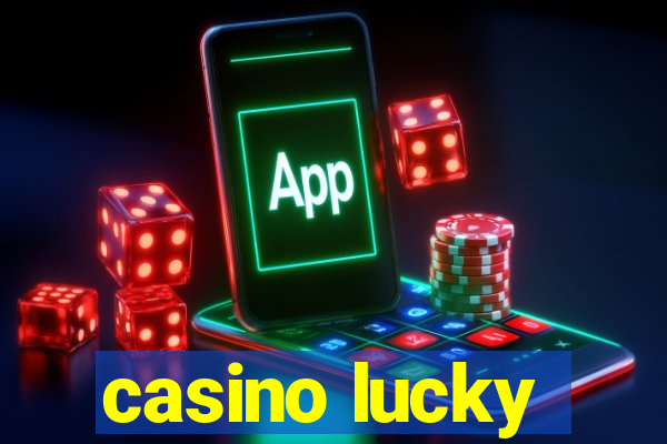 casino lucky