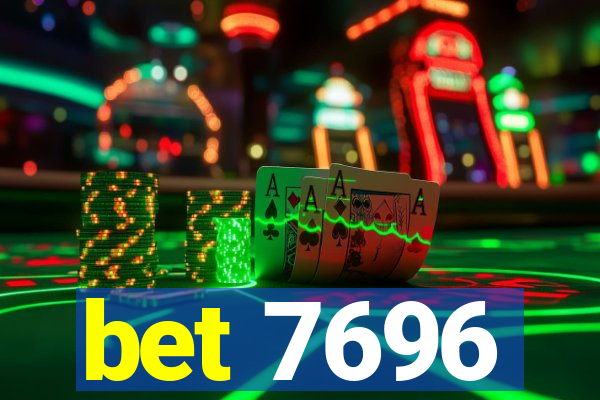 bet 7696