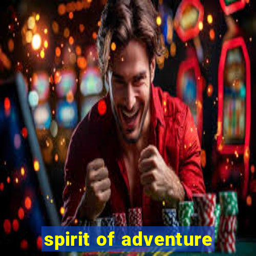 spirit of adventure