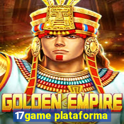 17game plataforma