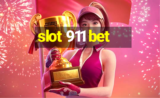 slot 911 bet