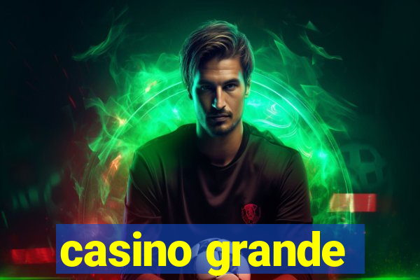 casino grande