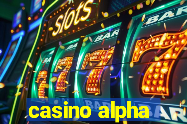 casino alpha