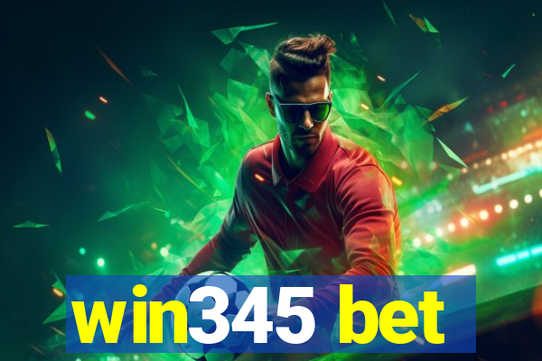 win345 bet