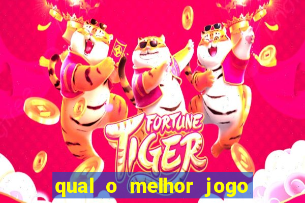 qual o melhor jogo para jogar e ganhar dinheiro