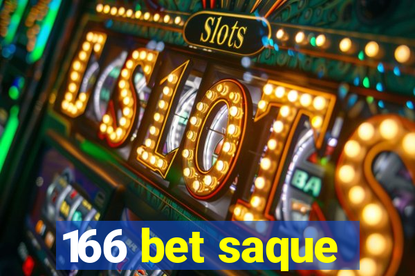 166 bet saque