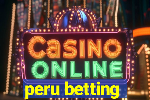 peru betting