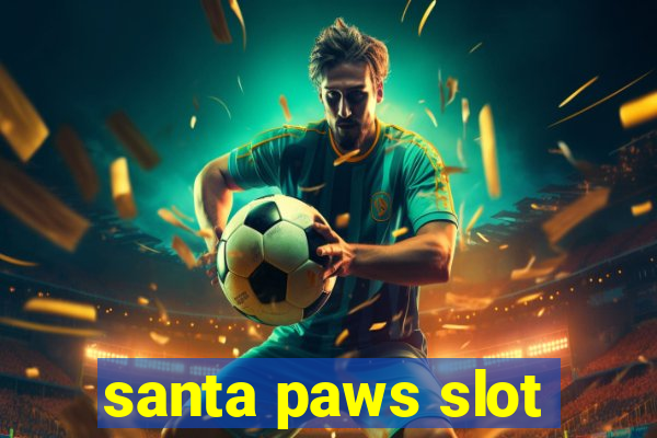 santa paws slot