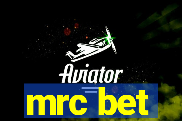 mrc bet