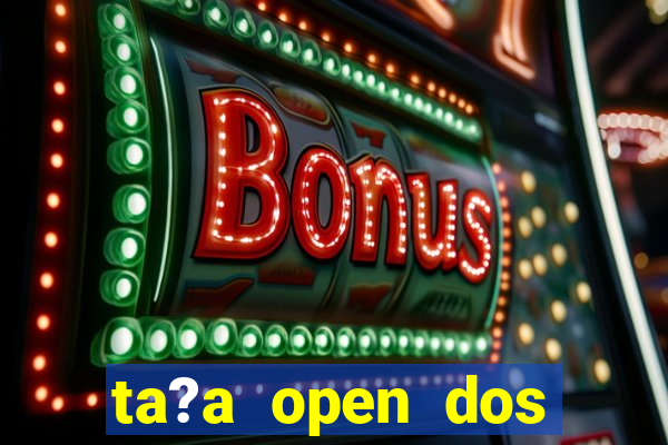 ta?a open dos estados unidos