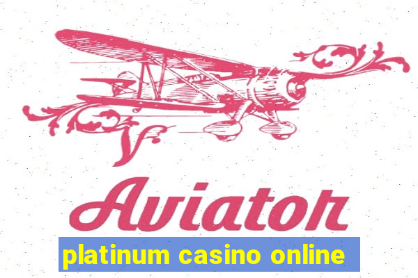 platinum casino online