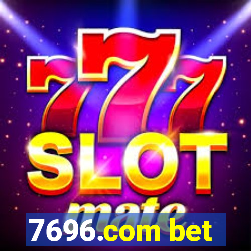 7696.com bet