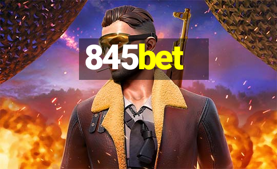 845bet