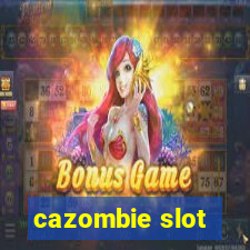 cazombie slot