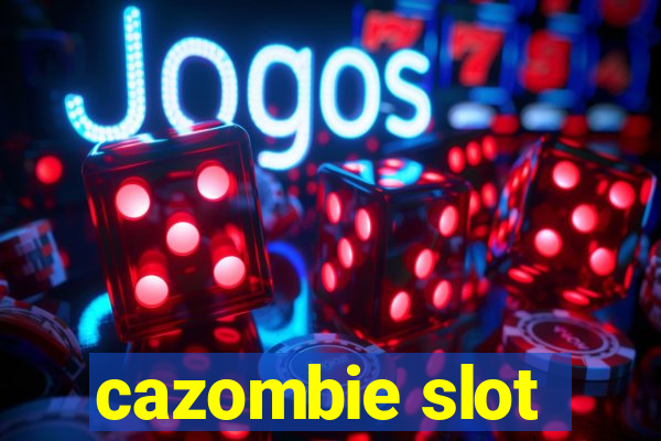 cazombie slot